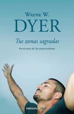 Tus Zonas Sagradas / Your Sacred Self [Spanish] 8499086977 Book Cover