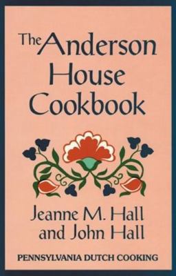 The Anderson House Cookbook 0882894757 Book Cover