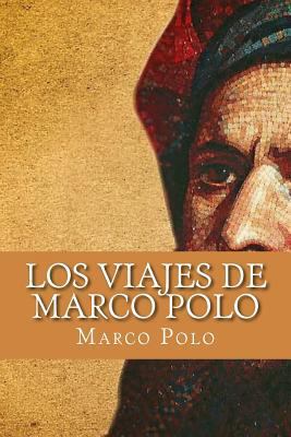 Los Viajes de Marco Polo (Spanish Edition) [Spanish] 1974026523 Book Cover