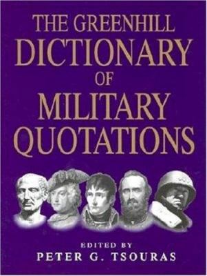 Gh Dictionary of Military Quotations-Hardbound 1853673900 Book Cover