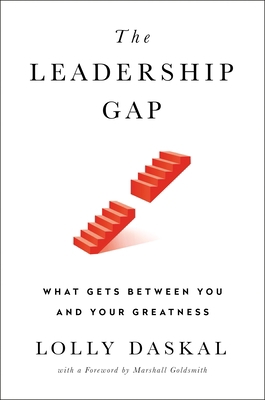 The Leadership Gap: What Gets Between You and Y... B076DZB3HL Book Cover