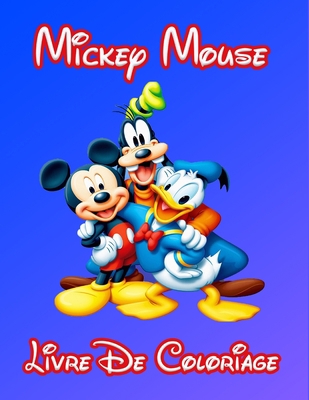 Mickey Mouse Livre de Coloriage: 50 illustrations exclusives pour les enfants (French Edition) B08KBH6294 Book Cover