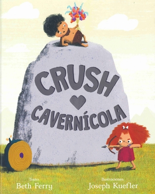 Crush Cavernicola [Spanish] 8491453903 Book Cover