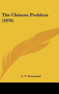The Chinese Problem (1876) 1161719865 Book Cover