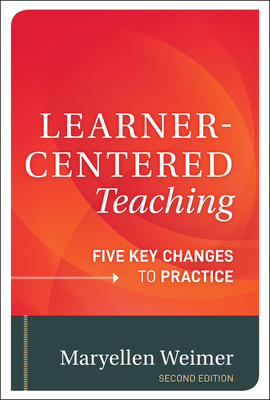 Learner-Centered Teaching: Five Key Changes to ... 1118119282 Book Cover