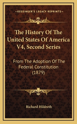 The History Of The United States Of America V4,... 1168280745 Book Cover