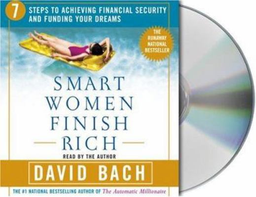 Smart Women Finish Rich: 7 Steps to Achieving F... 1593975902 Book Cover