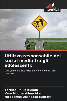 Utilizzo responsabile dei social media tra gli ... [Italian] 6208525357 Book Cover