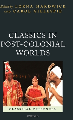 Classics in Post-Colonial Worlds 0199296103 Book Cover