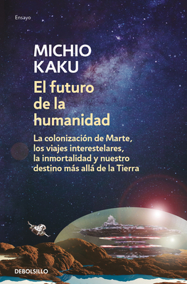 El Futuro de la Humanidad / The Future of Humanity [Spanish] 6073828497 Book Cover