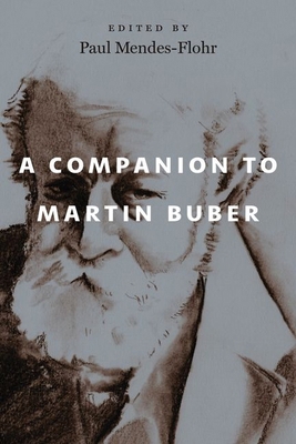 A Companion to Martin Buber 0226838897 Book Cover
