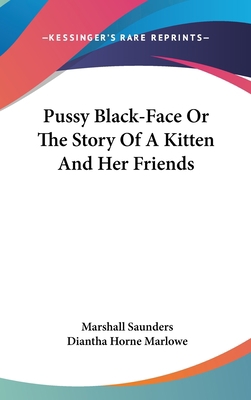 Pussy Black-Face Or The Story Of A Kitten And H... 054808971X Book Cover