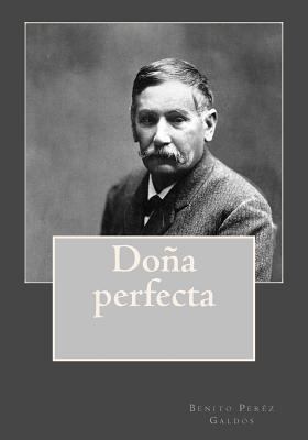 Doña perfecta [Spanish] 1541252691 Book Cover