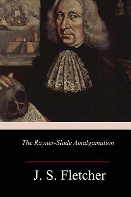 The Rayner-Slade Amalgamation 1986556484 Book Cover