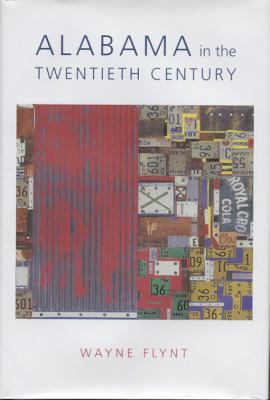 Alabama in the Twentieth Century 081731430X Book Cover