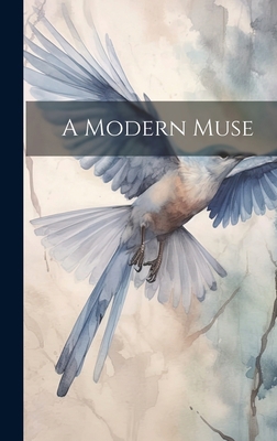 A Modern Muse 102109546X Book Cover