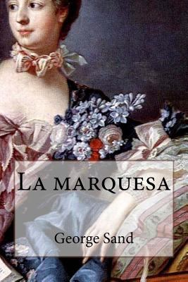 La marquesa [Spanish] 1533119201 Book Cover