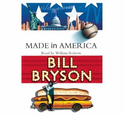 Made in America: An Informal History of the Eng... 1620646307 Book Cover