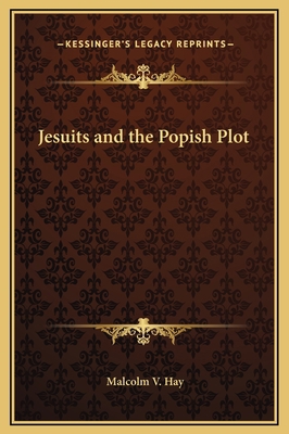 Jesuits and the Popish Plot 1169296807 Book Cover