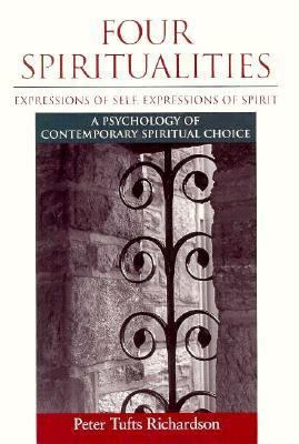 Four Spiritualities: Expressions of Self, Expre... 0891060855 Book Cover
