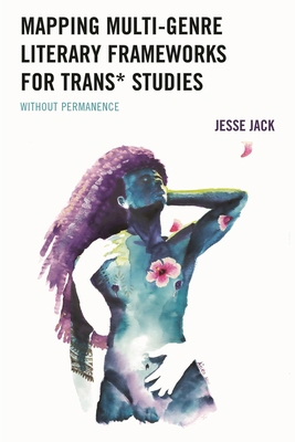 Mapping Multi-Genre Literary Frameworks for Tra... 1666950750 Book Cover