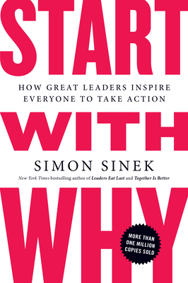 Start with Why: How Great Leaders Inspire Every... B008YF52PG Book Cover