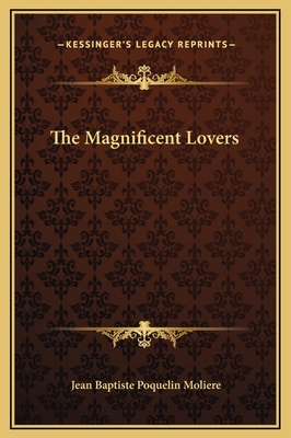 The Magnificent Lovers 116920032X Book Cover
