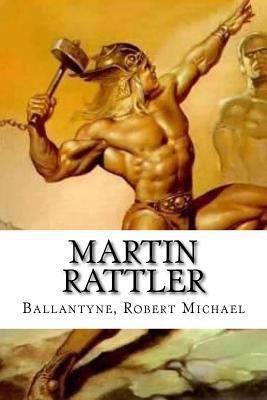 Martin Rattler 1539387755 Book Cover
