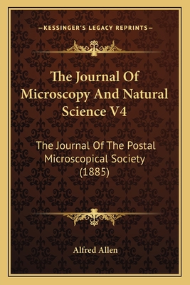 The Journal Of Microscopy And Natural Science V... 1165120054 Book Cover