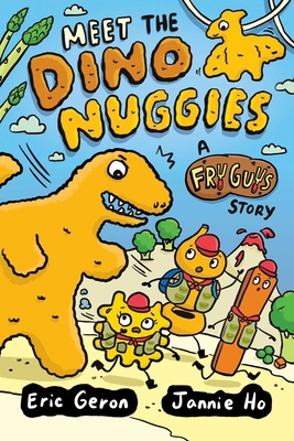 Meet the Dino Nuggies: A Fry Guys Graphic Novel... 152489432X Book Cover