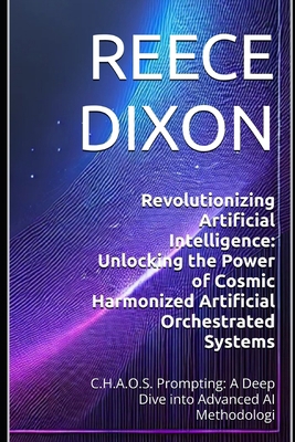 Revolutionizing Artificial Intelligence: Unlock... B0DP18WTZV Book Cover