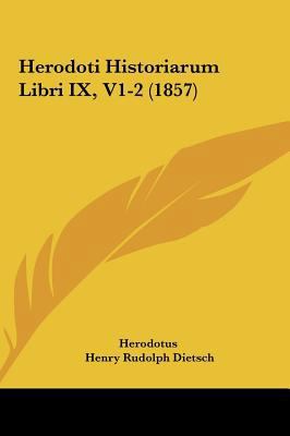 Herodoti Historiarum Libri IX, V1-2 (1857) [Latin] 116178716X Book Cover