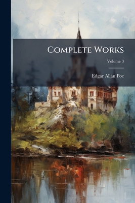 Complete Works; Volume 3 1247862453 Book Cover