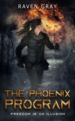 The Phoenix Program: Freedom is an illusion 1734834021 Book Cover