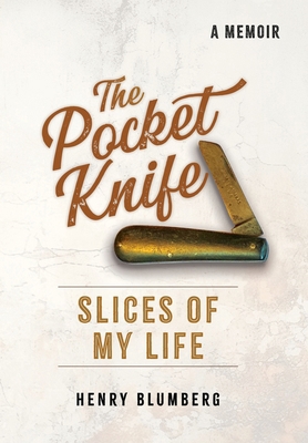 The Pocket Knife: Slices of My Life 1778138942 Book Cover