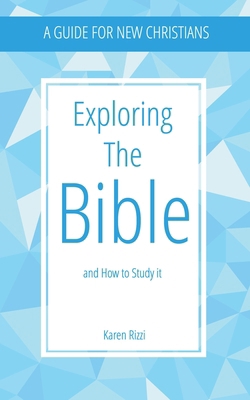 Exploring the Bible and How to Study It B0DLTLND59 Book Cover