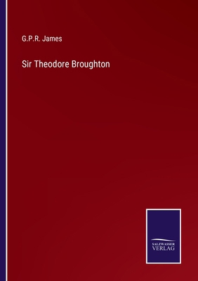 Sir Theodore Broughton 3375148704 Book Cover