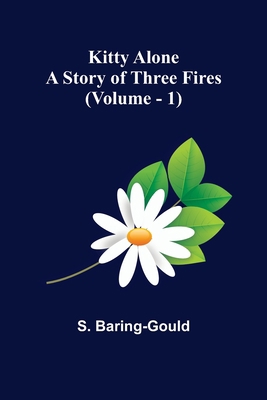 Kitty Alone: A Story of Three Fires (vol. 1) 9356379408 Book Cover