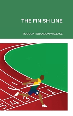 The Finish Line Hard Cover 1794765484 Book Cover