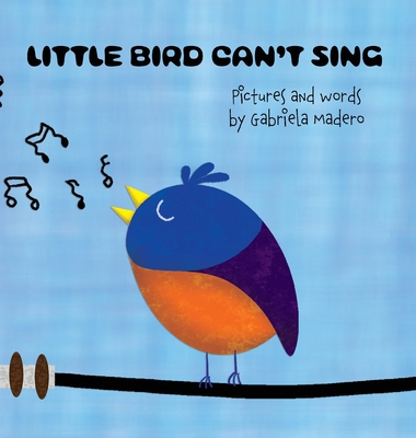 Little Bird can't sing B0FLMX46RD Book Cover