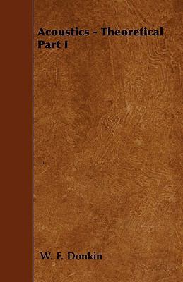 Acoustics - Theoretical Part I 1445548410 Book Cover