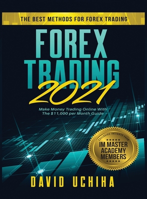 Forex 2021: The Best Methods For Forex Trading.... 1954182112 Book Cover