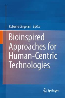 Bioinspired Approaches for Human-Centric Techno... 3319049232 Book Cover