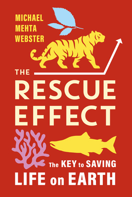 The Rescue Effect: The Key to Saving Life on Earth 1643263978 Book Cover