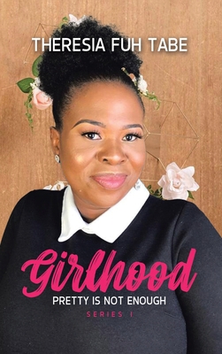 Girlhood: Pretty Is Not Enough 1664207015 Book Cover