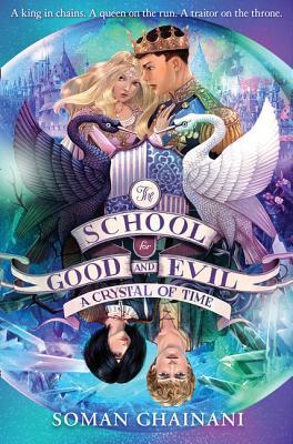 A Crystal Of Time: The School For Good And Evil... 0008292205 Book Cover