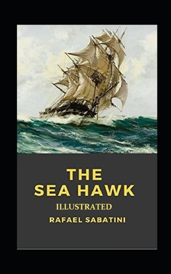 The Sea-Hawk Illustrated B093RLBQPB Book Cover