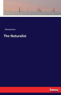 The Naturalist 3741140376 Book Cover