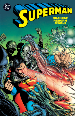 Superman: Brainiac Reborn Omnibus 1799508226 Book Cover