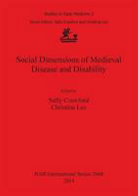 Social Dimensions of Medieval Disease and Disab... 140731310X Book Cover